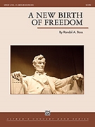 New Birth Of Freedom by Bass Randol for Concert Band