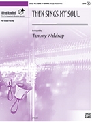 Then Sings My Soul by - Waldrop Tammy - for Handbells 4-5 Octave