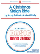 Christmas Sleigh Ride by Feldstein and O'Reilly - Sandy Feldstein; Joh - for Concert Band