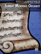Sunday Morning Organist Volume 4 for Organ