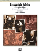Bassoonist's Holiday (bugler's Holiday) by Anderson Leroy - Jackson Fraser - for Bassoon Quartet