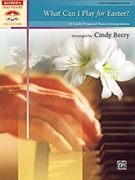 What Can I Play For Easter by - Berry Cindy - for Piano