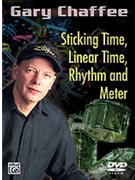 Sticking Time Linear Time Rhythm & Meter by Chaffee Gary for DVD