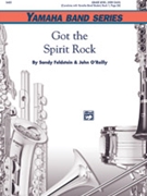 Got The Spirit Rock by Feldstein and O'Reilly for Concert Band