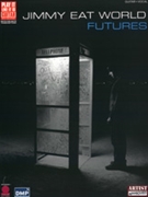 Jimmy Eat World: Futures by Jimmy Eat World Jimmy Eat World for Guitar