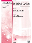 Let The People Give Thanks by Larson Lloyd for SATB