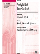 Surely He Hath Borne Our Griefs by Graun Carl Heinrich - Young David - for SATB a cappella