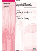 Angels & Shepherds by Curry Sheldon for SATB