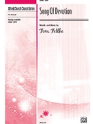Song Of Devotion by Fettke Tom for SATB