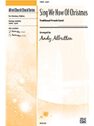 Sing We Now Of Christmas by - Albritton Andy - for 2-Part