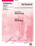 My Shepherd by Card Michael - Pekins Phil - for SATB