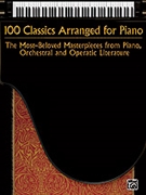 100 Classics Arranged For Piano for Piano