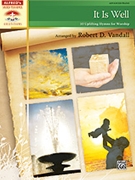 It Is Well by - Vandall Robert D - for Piano