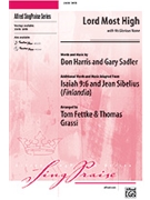 Lord Most High W/his Glorious Name by Harris and Sadler - Fettke and Grassi - for SATB