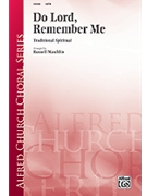 Do Lord Remember Me by - Mauldin Russell - for SATB