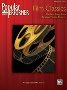 Popular Performer: Film Classics by Film Classics - Hayes Mark - for Piano Collection