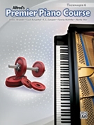 Premier Piano Technique 6 by Alexander Kowalchyk and Lancaster for Piano Method
