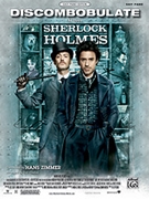 Discombobulate - From "sherlock Holme by Zimmer Hans - Coates Dan - for PVG Easy