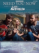 Need You Now by Lady Antebellum Lady Antebellum for PVG Easy