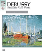 Twelve Selected Piano Works by Debussy Claude - Banowetz - for Piano