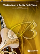 Variants On A Celtic Folk Tune by - Wagner Douglas E - for Concert Band