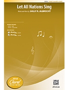 Let All Nations Sing by Albrecht Sally K for 2-Part