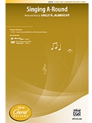 Singing A-round by Albrecht Sally K for 3-Part Mixed