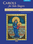 Carols For Solo Singers by - Althouse Jay - for Medium High Voice
