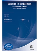 Dancing In Bethlehem by Parks Gary for SAB and Piano