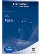 I Have A Voice by Althouse Jay for SAB and Piano