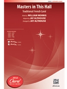 Masters In This Hall by - Althouse Jay - for SATB