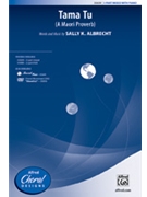 Tama Tu by Albrecht Sally K for 3-Part Mixed