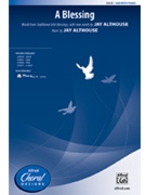 Blessing by Althouse Jay for SAB