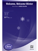Welcome Welcome Winter by Gilpin Greg for SSA