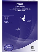 Pacem (A Song Of Peace) by Beck Andy for SSA