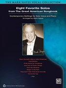 8 Favorite Solos From The Great American by - Hayes Mark - for Vocal Collection