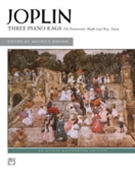 Three Piano Rags by Joplin - Hinson Maurice - for Piano