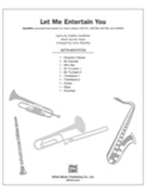 Let Me Entertain You by Jule Styne - Shackley Larry - for Instrumental Parts