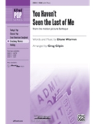 You Haven't Seen The Last Of Me by Warren Diane - Gilpin Greg - for SSA