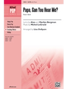 Papa Can You Hear Me by Legrand Michel - DeSpain Lisa - for SATB (Featured On Glee)