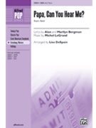 Papa Can You Hear Me by Legrand Michel - DeSpain Lisa - for SSA (Featured On Glee)