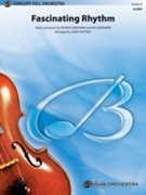 Fascinating Rhythm by Gershwin George - Whitney John - for Full Orchestra