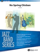 No Spring Chicken by Berg Kris for Jazz Ensemble