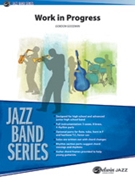 Work In Progress by Goodwin Gordon for Jazz Ensemble