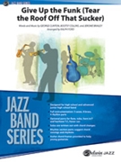 Give Up the Funk by Clinton George - Ralph Ford - for Conductor