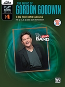 Music Of Gordon Goodwin for Jazz Instr (Vol 4 Jazz Play Alo)