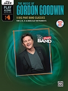Music Of Gordon Goodwin for Jazz Rhyth (Vol 4 Jazz Play Alo)