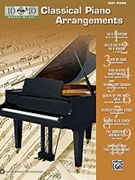 Classical Piano Arrangements 10 for $10 for Piano