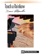 Touch A Rainbow by Alexander for 1 Piano 4 Hands