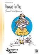 Flowers For You by Montgomery June for Piano
